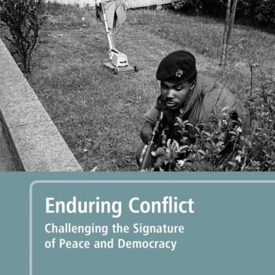 Enduring Conflict: Challenging the Signature of Peace and Democracy
