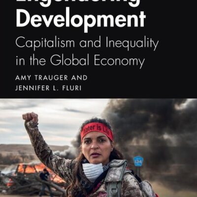 Engendering Development: Capitalism and Inequality in the Global Economy