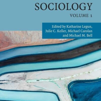 The Cambridge Handbook of Environmental Sociology: Volume 1