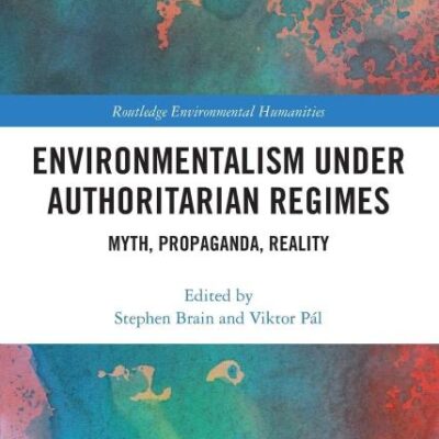 Environmentalism under AUthoritarian Regimes: Myth