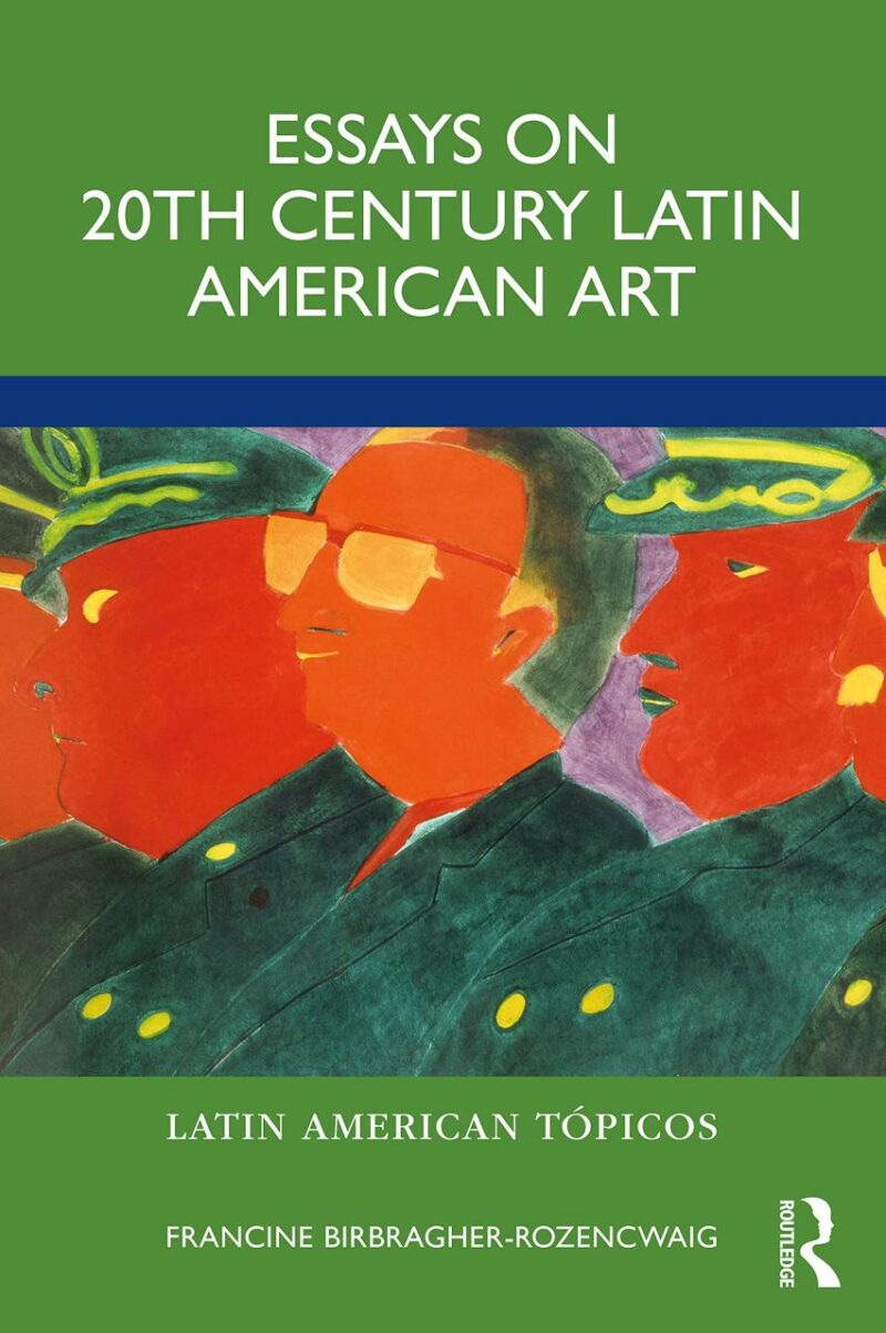 Essays on 20th Century Latin American Art (Latin American Topicos)