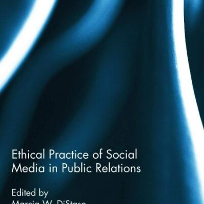 Ethical Practice of Social Media in Public Relations