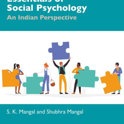 Essentials of Social Psychology: An Indian Perspective