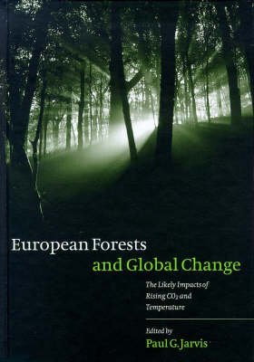 European Forests and Global Change: The Likely Impacts of Rising Co2 and Temperature