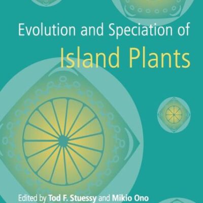 Evolution and Speciation of Island Plants