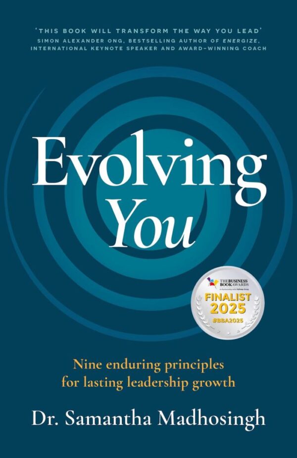 Evolving You: Nine enduring principles for lasting leadership growth