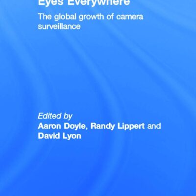 Eyes Everywhere: The Global Growth of Camera Surveillance