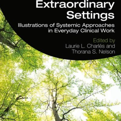 Family Therapy Supervision in Extraordinary Settings: Illustrations of Systemic Approaches in Everyday Clinical Work
