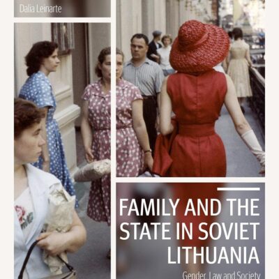 Family and the State in Soviet Lithuania: Gender