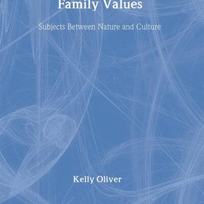 Family Values: Subjects Between Nature and Culture
