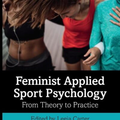 Feminist Applied Sport Psychology: From Theory to Practice
