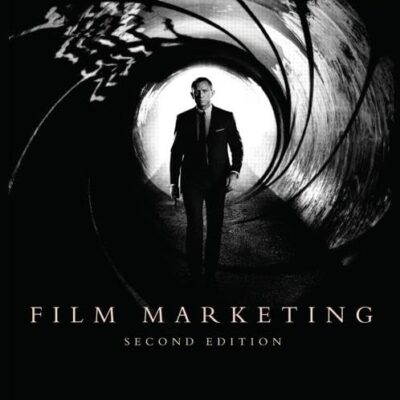 Film Marketing: (Second Edition)