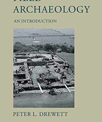 Field Archaeology: An introduction