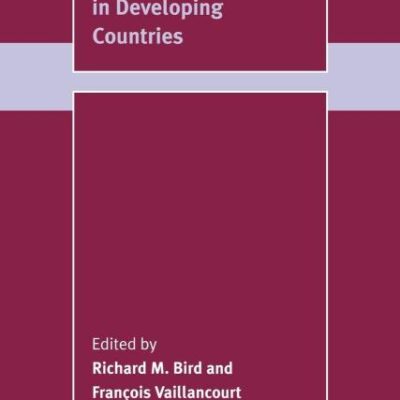 Fiscal Decentralisation in Developing Countries (Trade and Development)