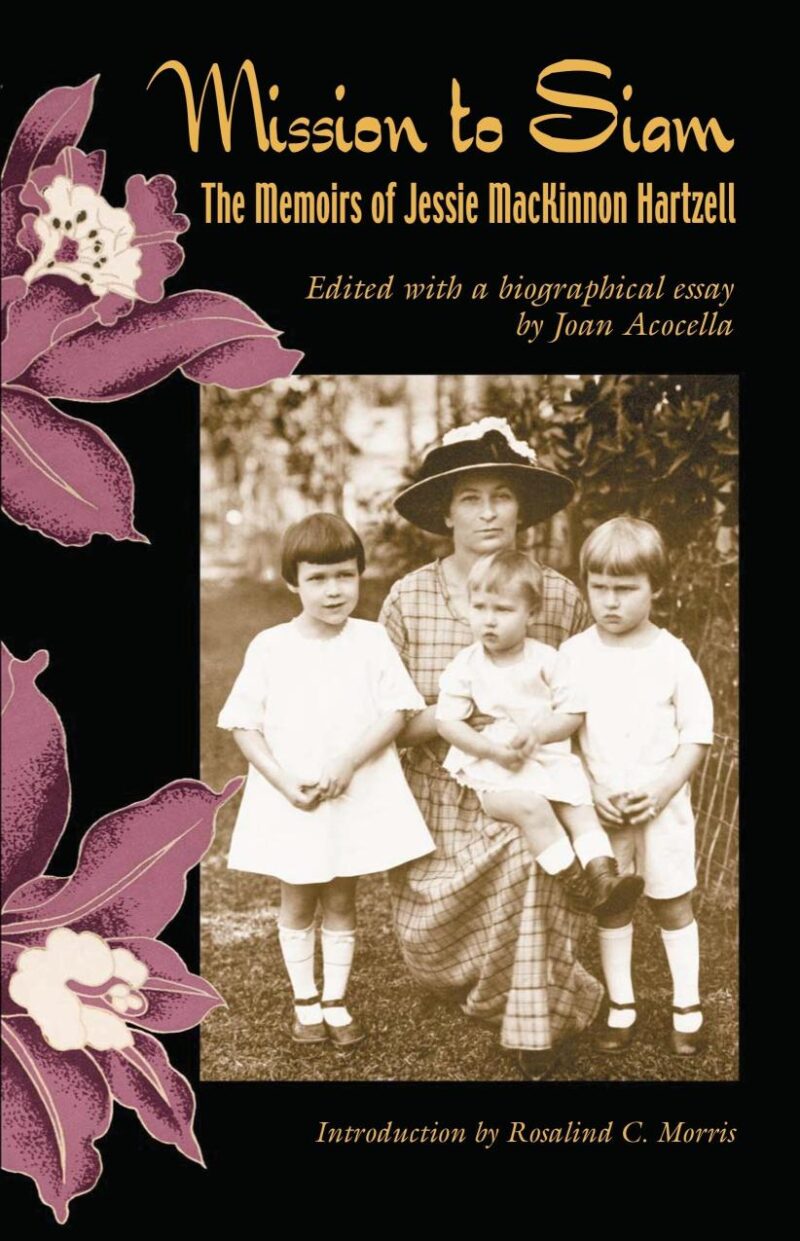 Mission to Siam: The Memoris of Jessie Mackinnon Hartzell