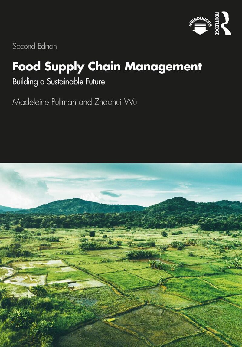 Food Supply Chain Management: Building a Sustainable Future (Second Edition)