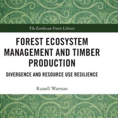 Forest Ecosystem Management and Timber Production