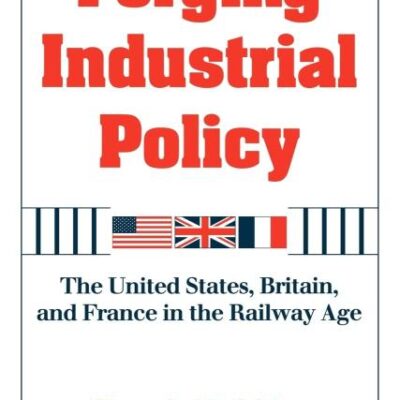 Forging Industrial Policy: The United States