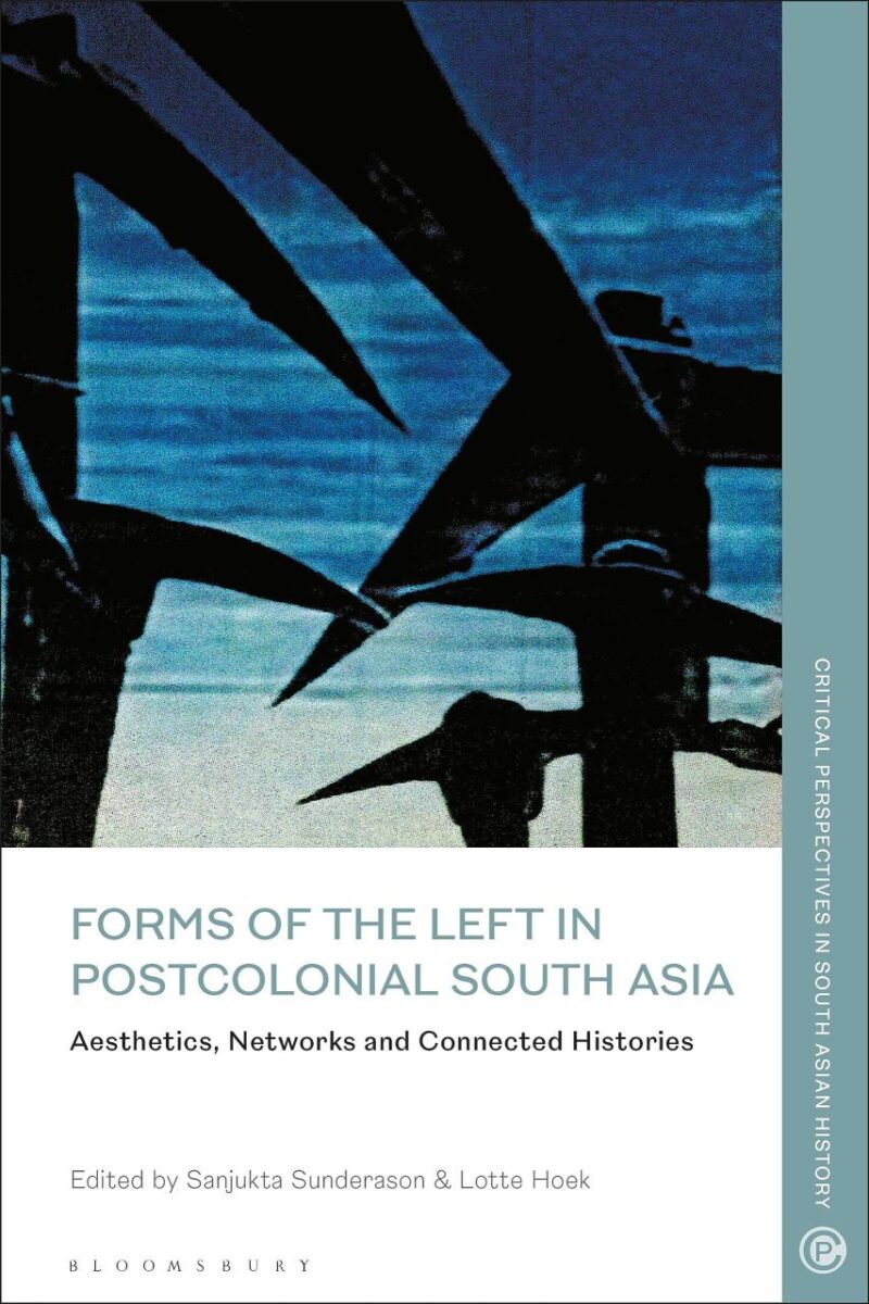 Forms of the Left in Postcolonial South Asia: Aesthetics