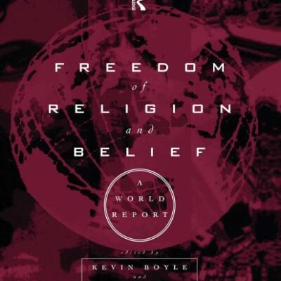 Freedom of Religion and Belief: A World Report