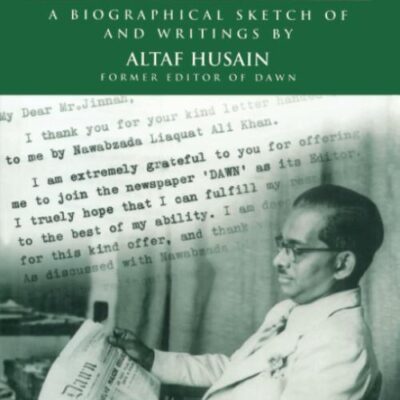 From Mutiny to Mountbatten: A Biographical Sketch of and Writings by Altaf Husain