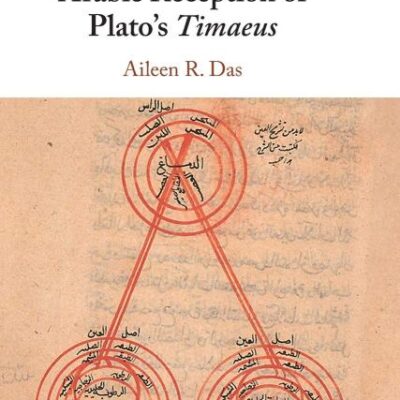 Galen and the Arabic Reception of Plato's Timaeus