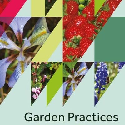 Garden Practices and Their Science