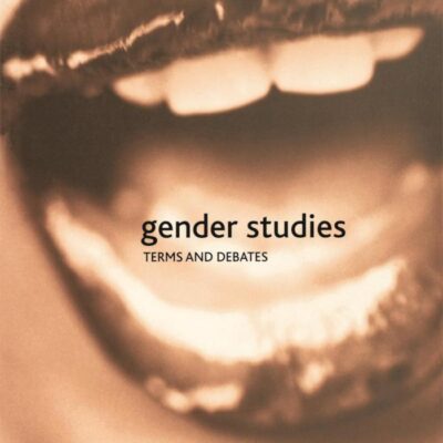 Gender Studies: Terms and Debates