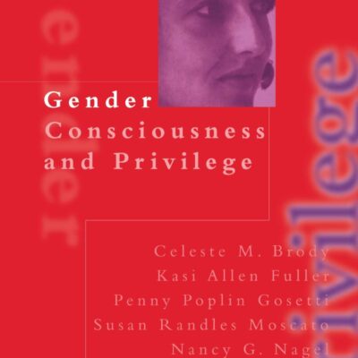 Gender Consciousness and Privilege