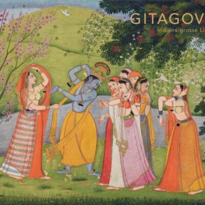Gitagovinda: Indiens Grosse Liebesgeschichte: India's Great Love Story
