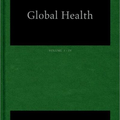 Global Health (Set of 4 Volumes) (SAGE Library of Health and Social Welfare Series)
