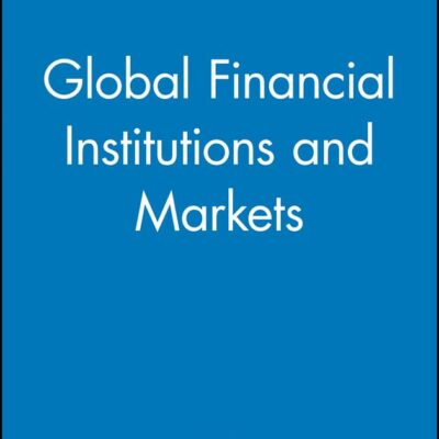 Global Financial Institutions and Markets