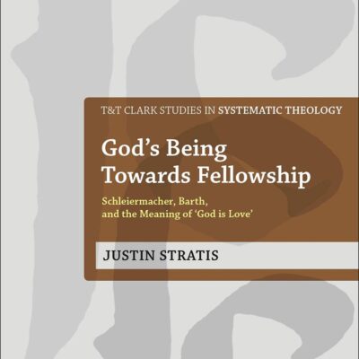 God's Being Towards Fellowship: Schleiermacher
