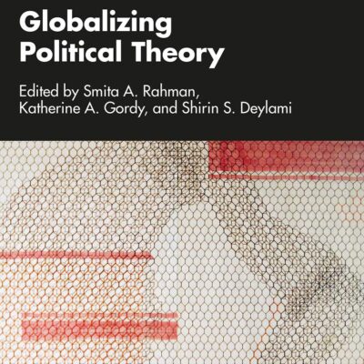 Globalizing Political Theory