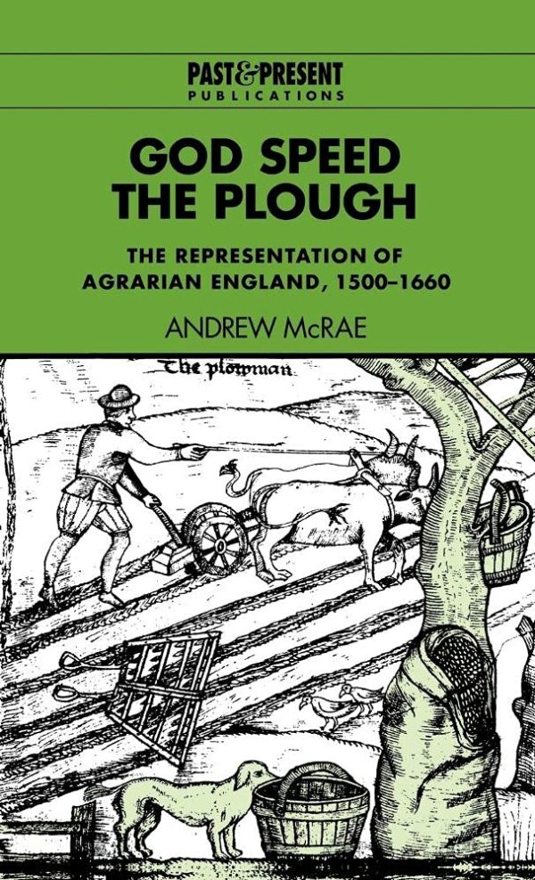 God Speed the Plough: The Representation of Agrarian England