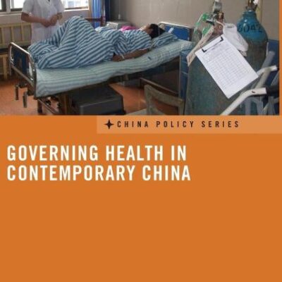 Governing Health in Contemporary China