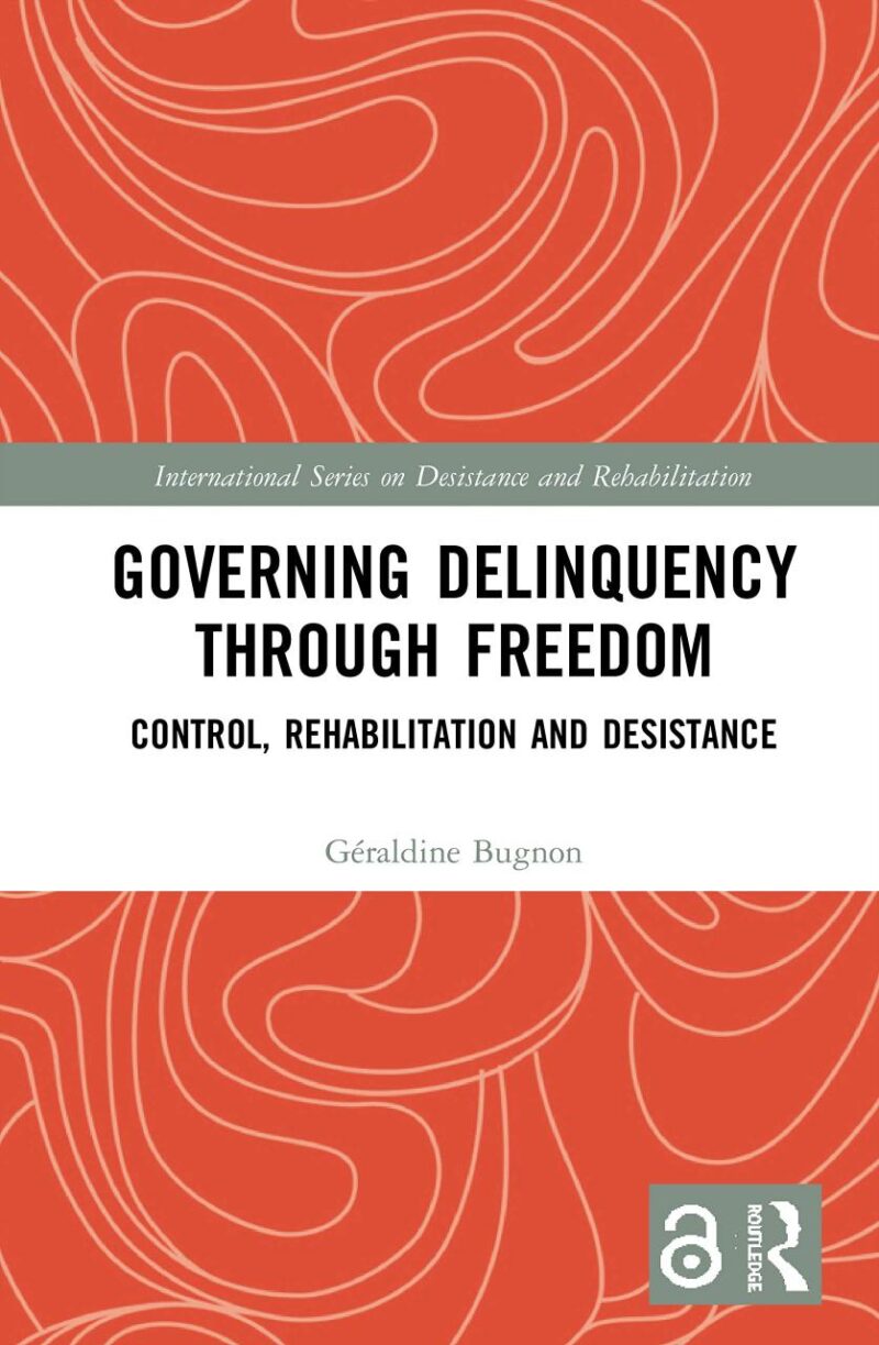 Governing Delinquency Through Freedom: Control