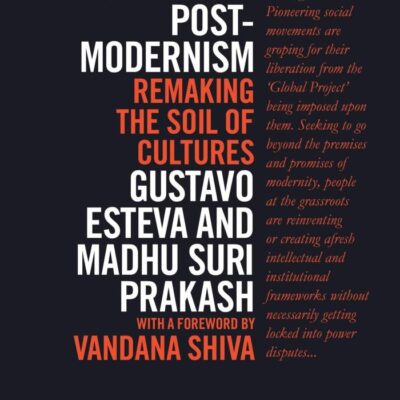 Grassroots Post-Modernism: Remaking The Soil of Cultures