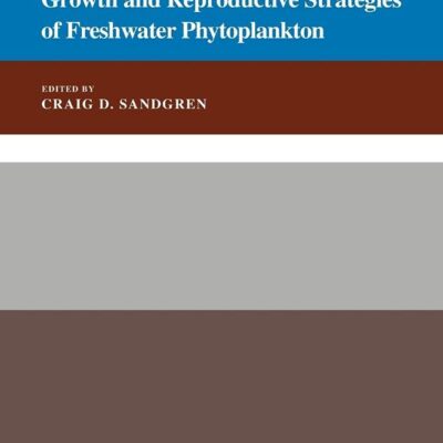 Growth and Reproductive Strategies of Freshwater Phytoplankton