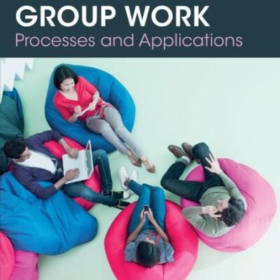 GROUP WORK : PROCESSES AND APPLICATIONS