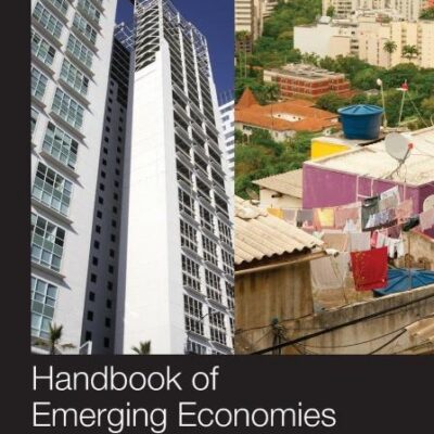 Handbook of Emerging Economies (Routledge International Handbooks)