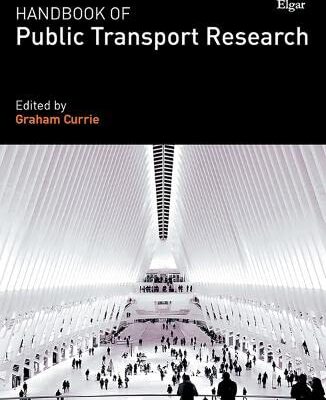 Handbook of Public Transport Research (Research Handbooks in Transport Studies series)