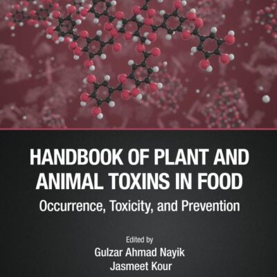 Handbook of Plant and Animal Toxins in Food: Occurrence