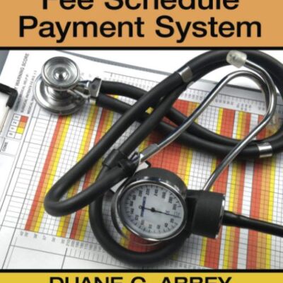 Healthcare Payment Systems Fee Schedule Payment System: Fee Schedule Payment Systems