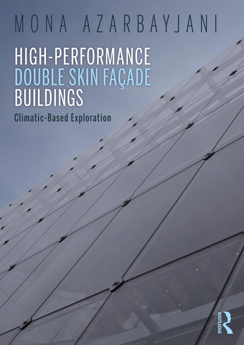 High-Performance Double Skin Facade Buildings: Climatic-Based Exploration