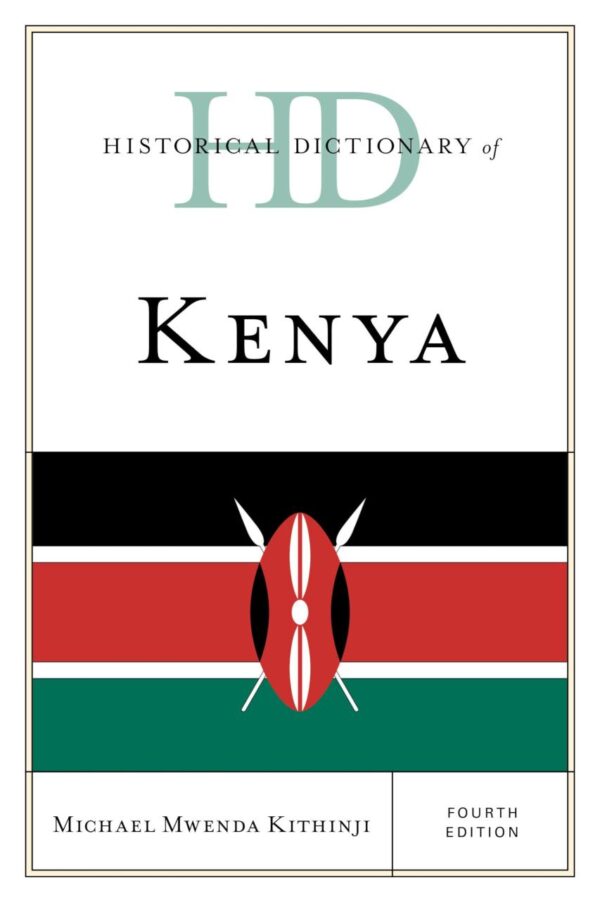 Historical Dictionary of Kenya (Historical Dictionaries of Africa)