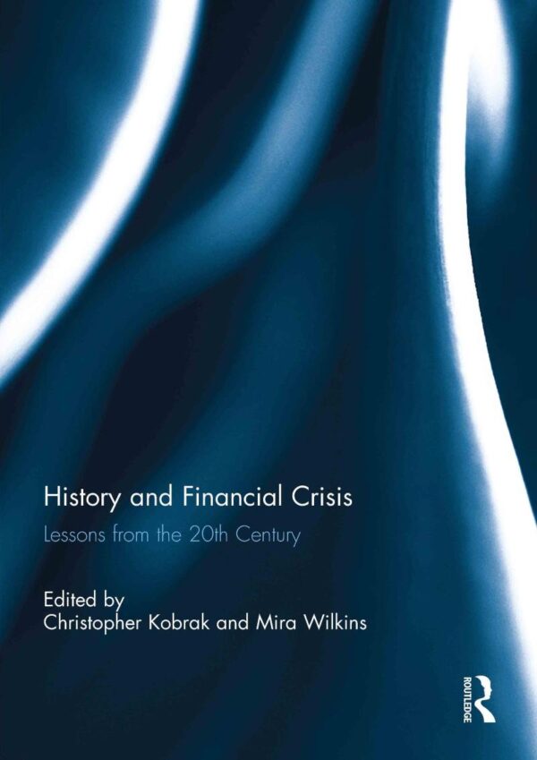 History and Financial Crisis: Lessons from the 20th Century