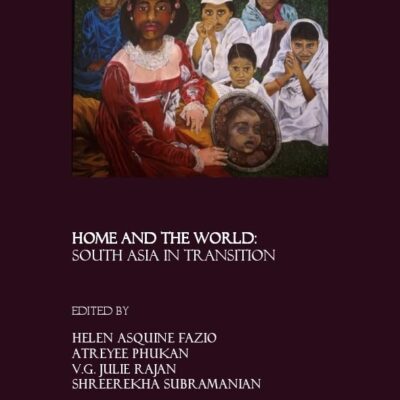 Home and the World: South Asia in Transition