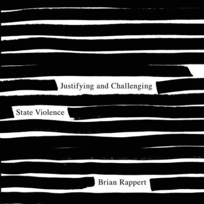 How to Look Good in a War: Justifying and Challenging State Violence