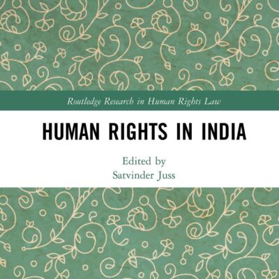 Human Rights in India (Routledge Research in Human Rights Law)